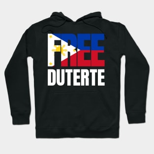 Free Duterte Supporter President Rodrigo Digong Duterte Hoodie